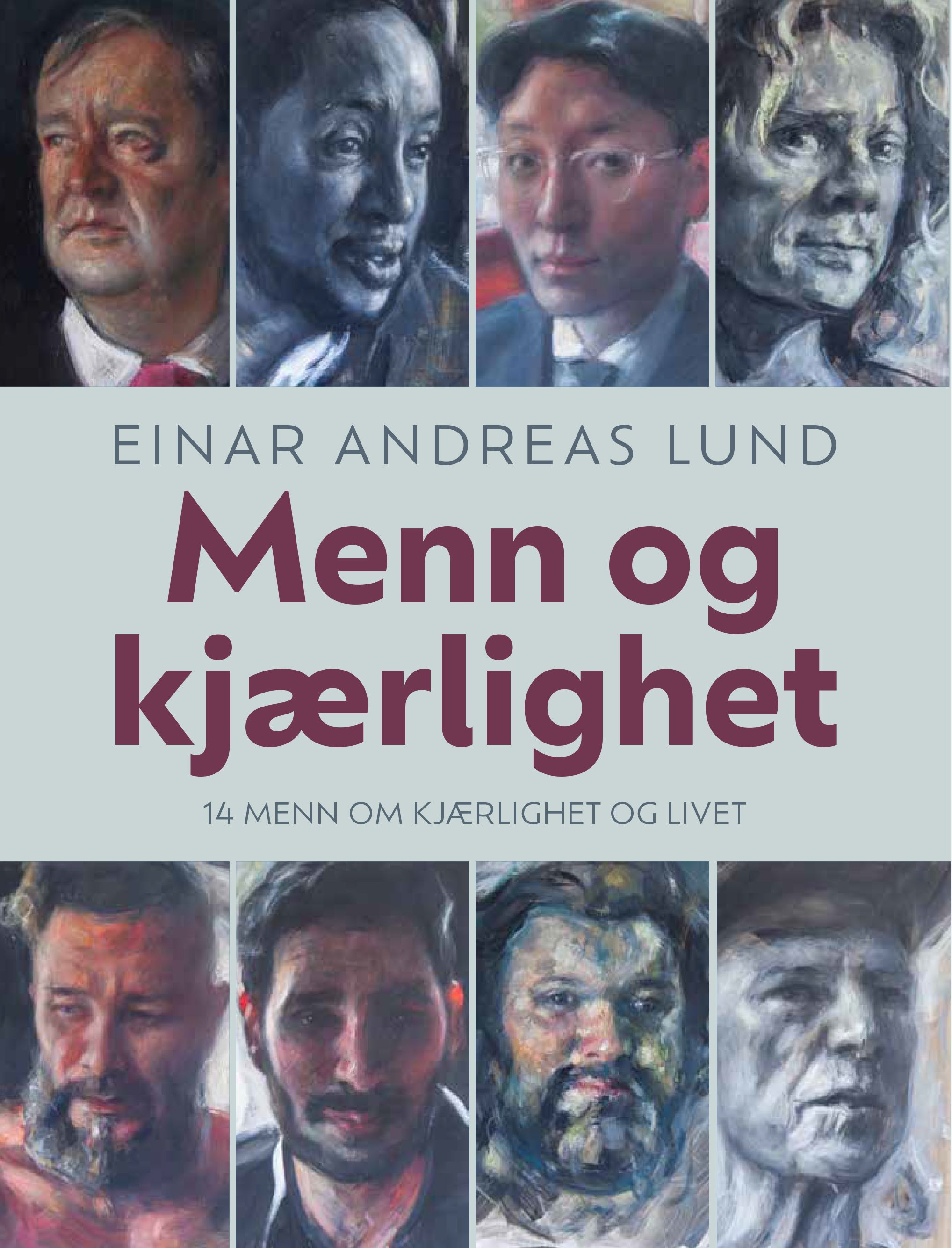 Menn og kjærlighet : 14 menn om kjærlighet og livet