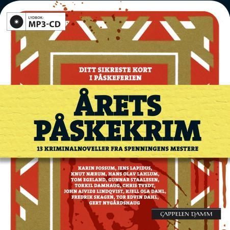 Årets påskekrim : 13 kriminalnoveller fra spenningens mestere