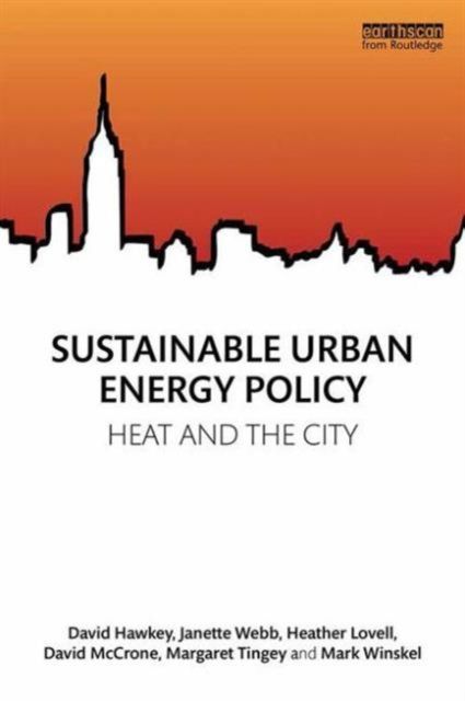 Sustainable Urban Energy Policy : Heat and the city