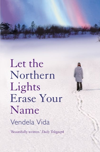 Let the northern lights erase your name