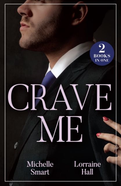 Crave Me : His Pregnant Enemy Bride (Greek Rivals) / Unwrapping His Forbidden Assistant