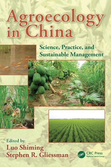 Agroecology in China : Science, Practice, and Sustainable Management