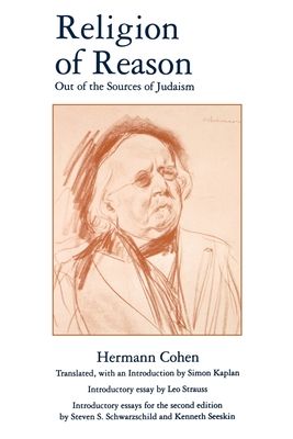 Religion of Reason : Out of the Sources of Judaism