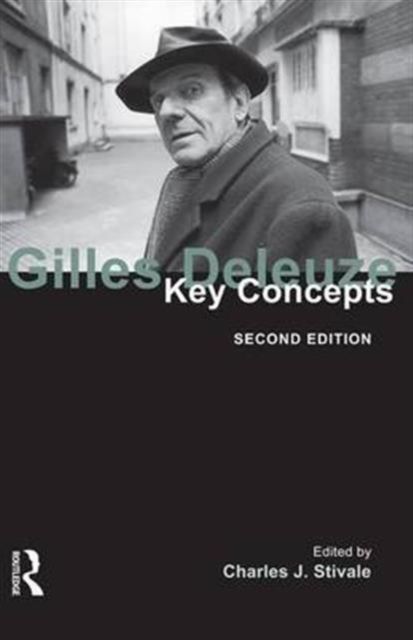 Gilles Deleuze : Key Concepts