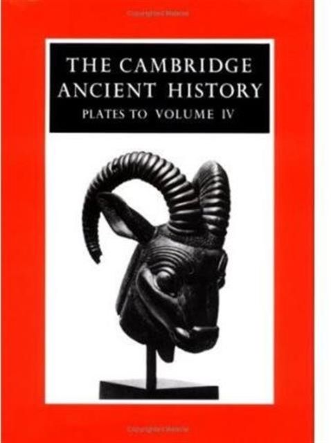 The Cambridge Ancient History : Plates to Volume 4