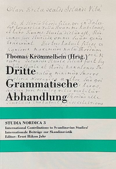 Dritte Grammatische Abhandlung : der isländische Text nach den Handschriften AM 748 I, 4° und Codex Wormianus