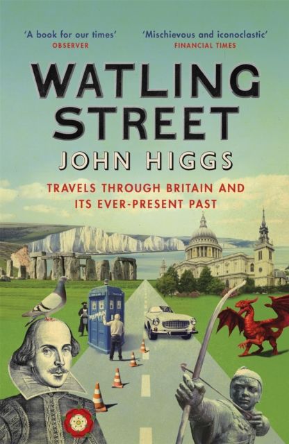 Forsidebilde av Watling street : travels through Britain and its ever-present past