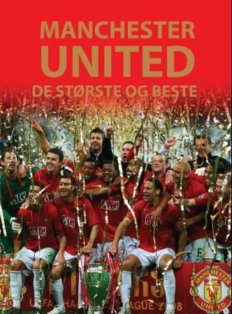 Manchester United : de største og beste
