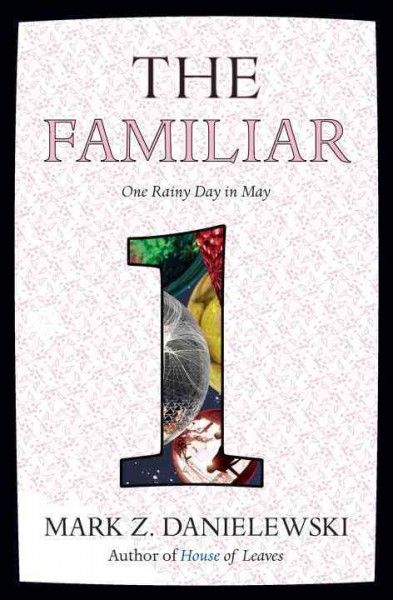 The familiar. Volume 1. One rainy day in May