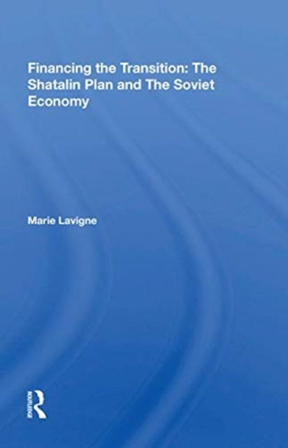 Financing The Transition In The Ussr : The Shatalin Plan And The Soviet Union
