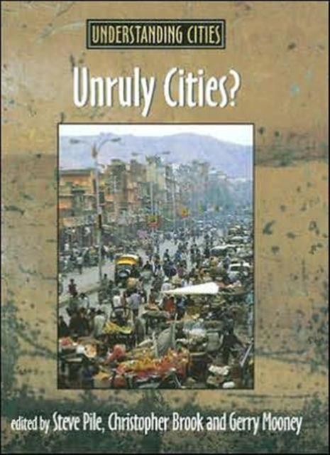 Unruly Cities? : Order/Disorder