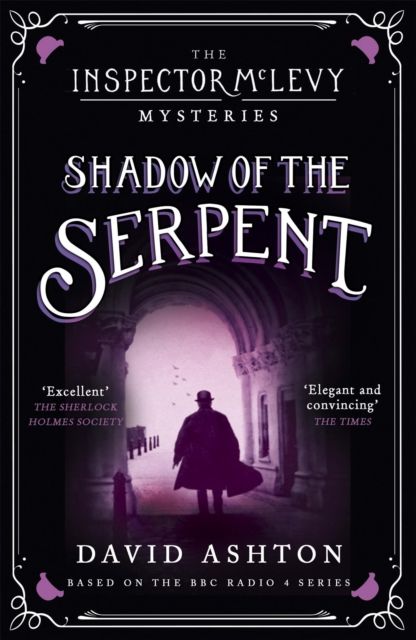 Shadow of the Serpent : An Inspector McLevy Mystery 1