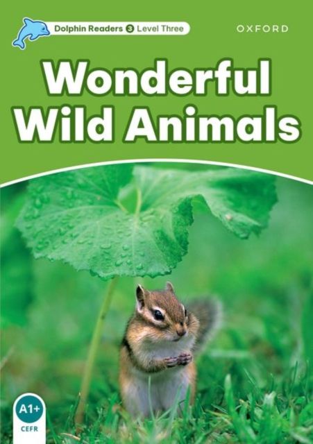 Dolphin Readers Level 3: Wonderful Wild Animals