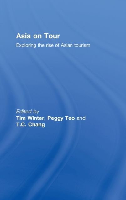 Asia on Tour : Exploring the rise of Asian tourism