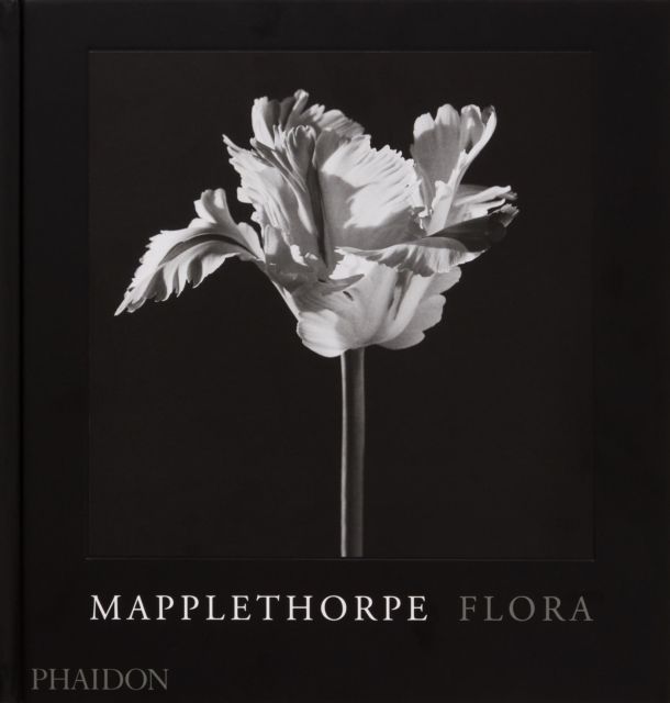 Mapplethorpe Flora : The Complete Flowers