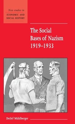 The Social Bases of Nazism, 1919–1933