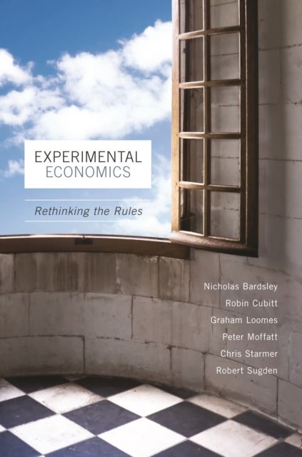 Experimental Economics : Rethinking the Rules
