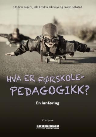 Hva er førskolepedagogikk? : en innføring