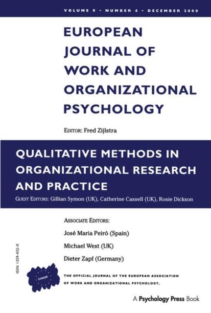 Qualitative Methods in Organizational Research and Practice : A Special Issue of the European Journal of Work and Organizational Psychology