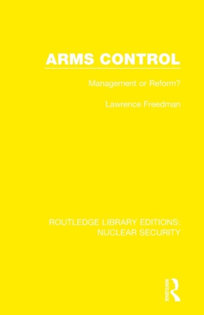 Arms Control : Management or Reform?