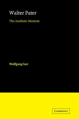 Walter Pater : The Aesthetic Moment