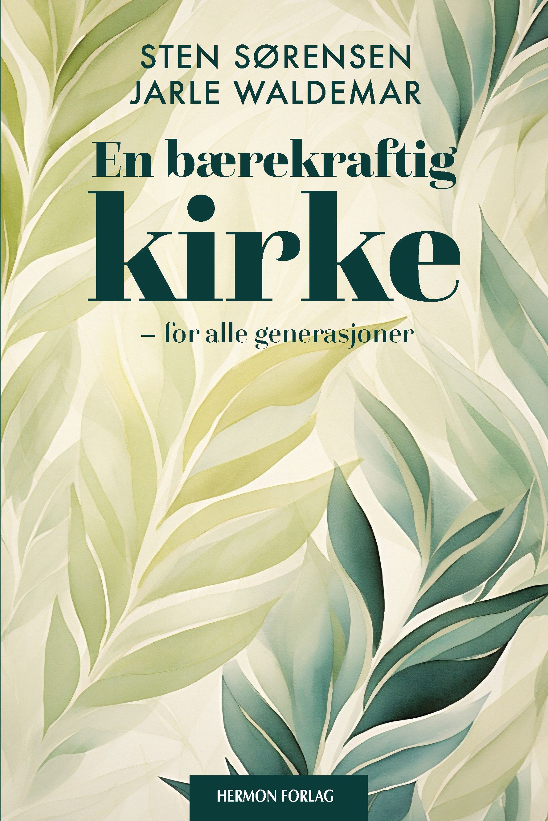 En bærekraftig kirke : for alle generasjoner