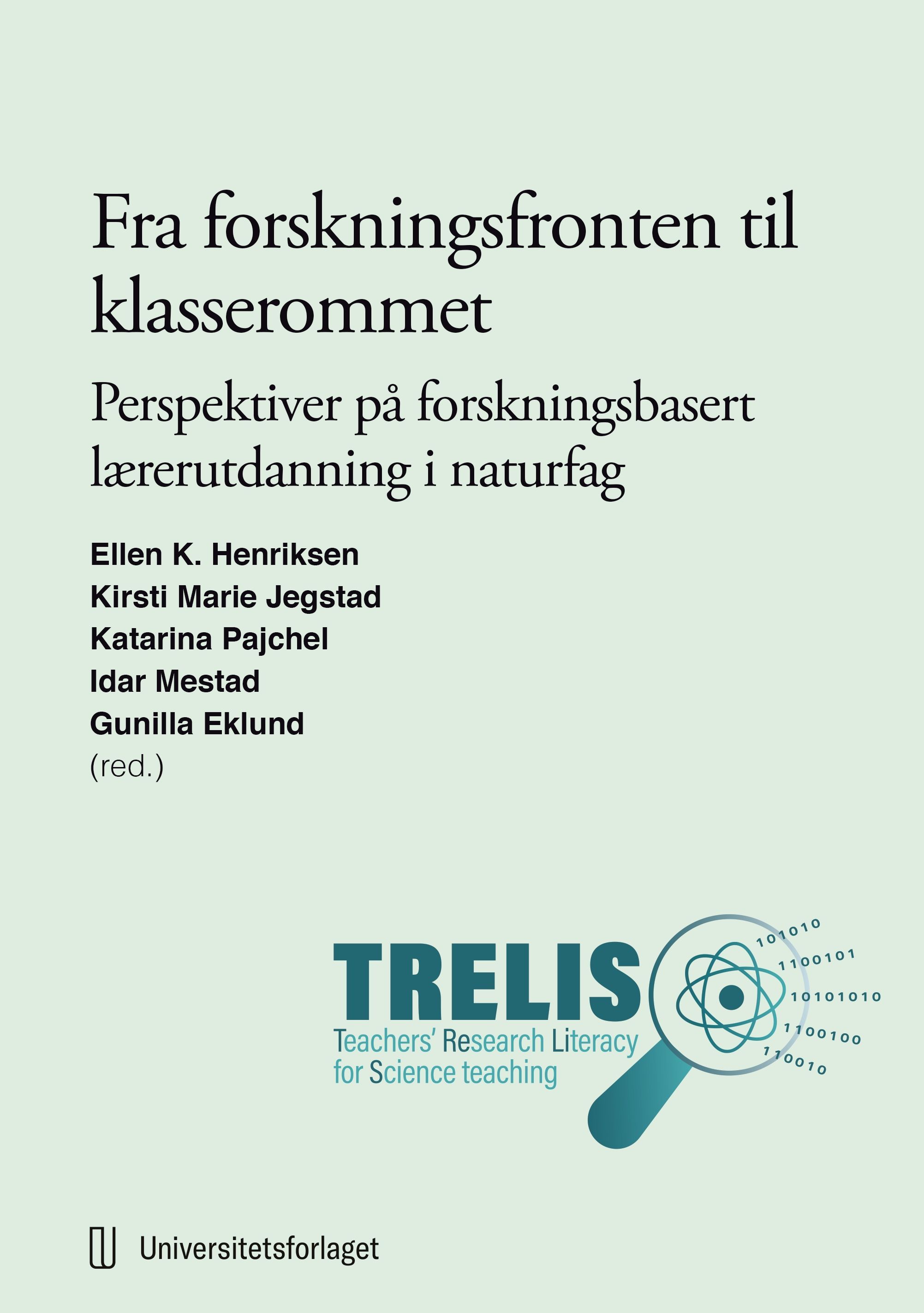 Fra forskningsfronten til klasserommet : perspektiver på forskningsbasert lærerutdanning i naturfag