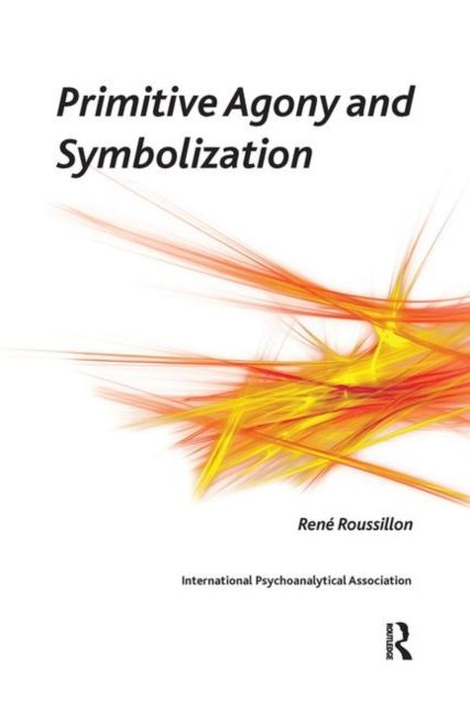 Primitive Agony and Symbolization