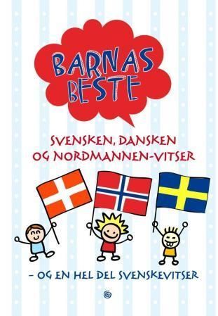 Svensken, dansken og nordmannen-vitser : og en hel del svenskevitser