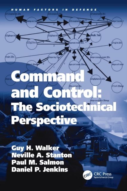 Command and Control: The Sociotechnical Perspective