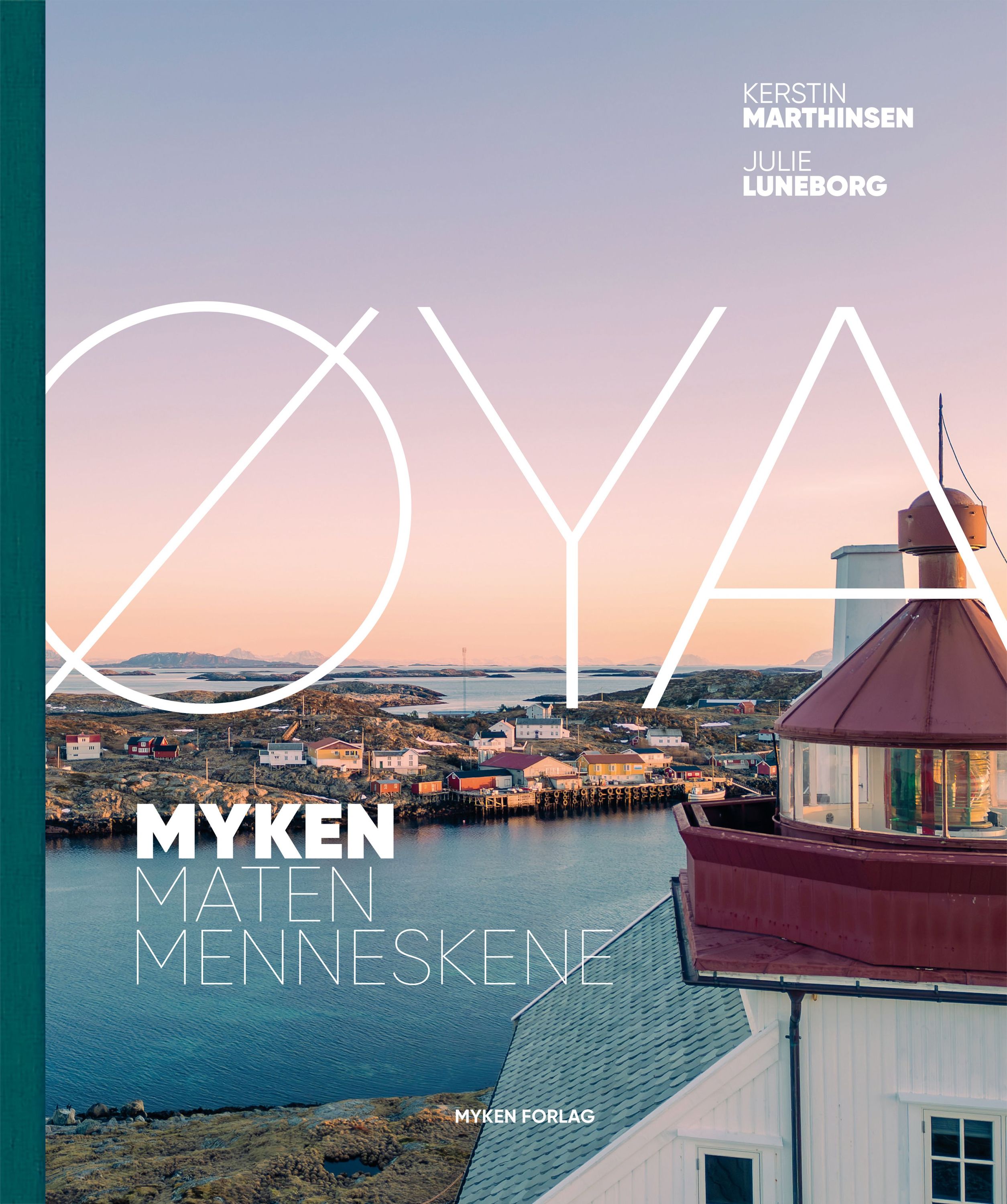 Øya : myken, maten, menneskene