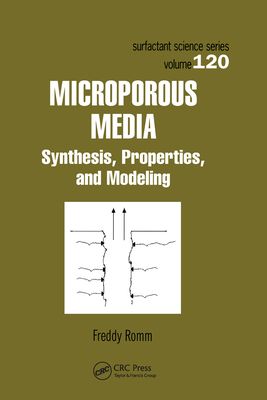 Microporous Media : Synthesis, Properties, and Modeling