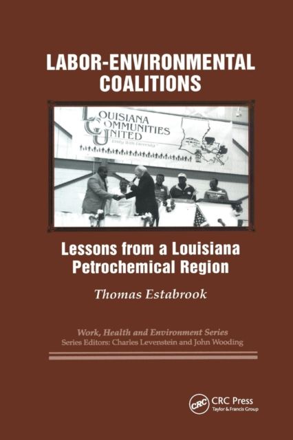 Labor-environmental Coalitions : Lessons from a Louisiana Petrochemical Region