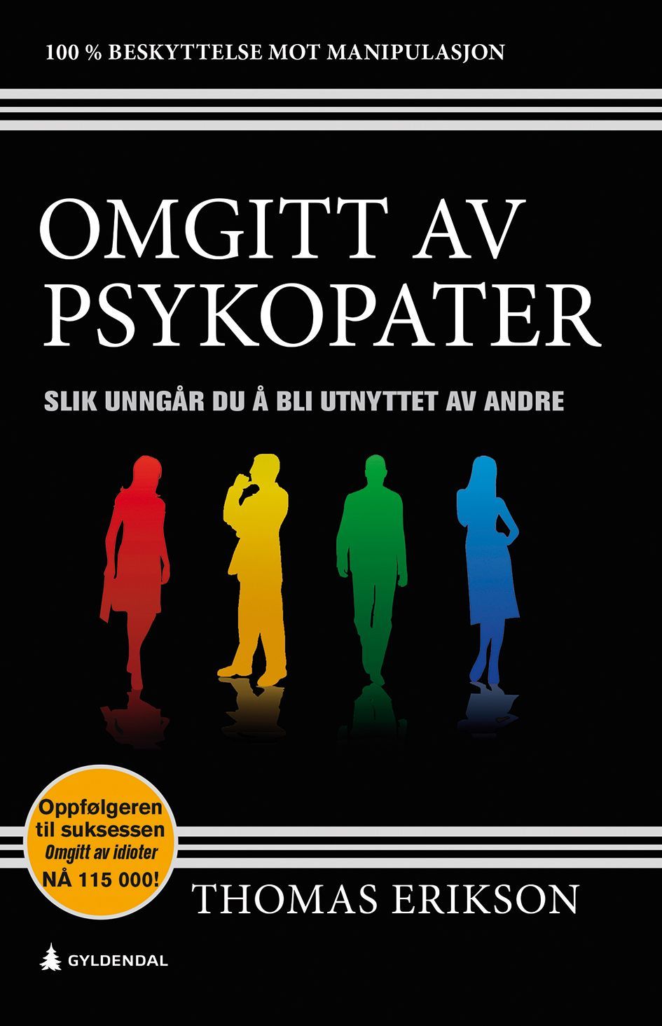 Omgitt av psykopater : slik unngår du å bli utnyttet av andre