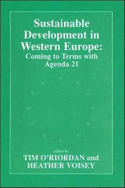 Sustainable Development in Western Europe : Coming to Terms with Agenda 21