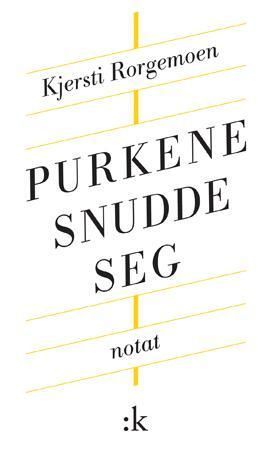 Purkene snudde seg : notat