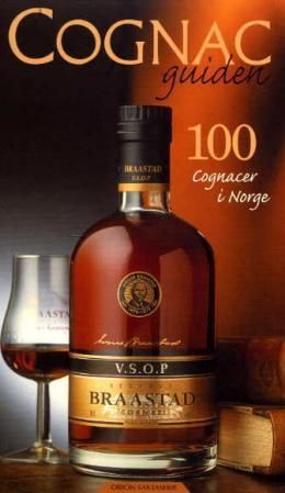 Cognac guiden : 100 cognacer i Norge