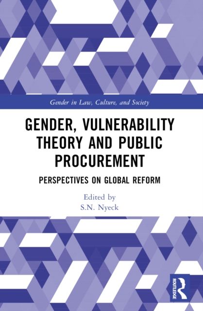 Gender, Vulnerability Theory and Public Procurement : Perspectives on Global Reform
