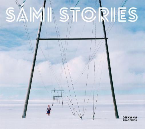 Sámi stories : art and identity of an arctic people