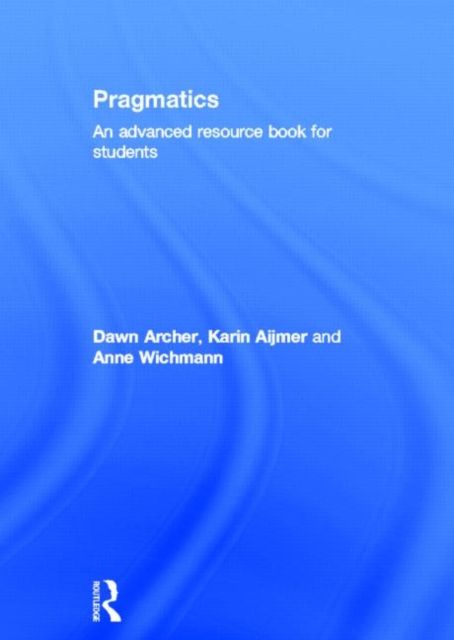Pragmatics : An Advanced Resource Book for Students