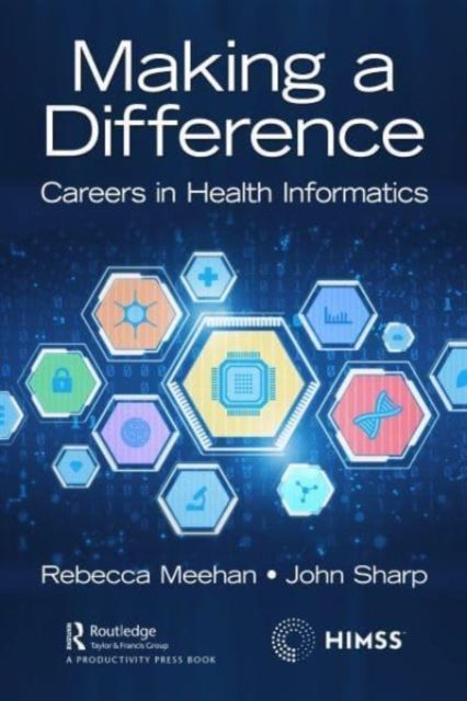 Making a Difference : Careers in Health Informatics
