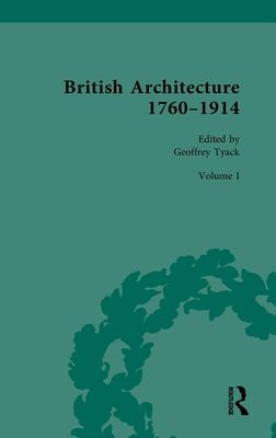British Architecture 1760–1914 : Volume I: 1760-1830