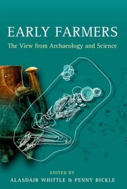 Early Farmers : The View from Archaeology and Science