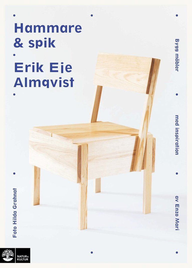 Hammare & spik : bygg möbler med inspiration av Enzo Mari