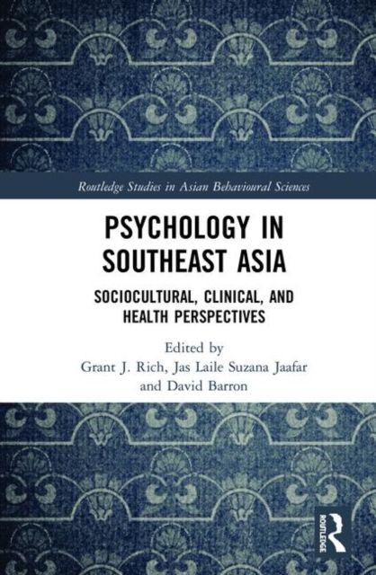 Psychology in Southeast Asia : Sociocultural, Clinical, and Health Perspectives
