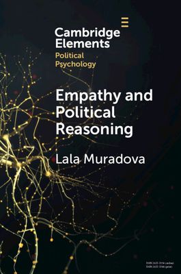 Empathy and Political Reasoning : How Empathy Promotes Reflection and Strengthens Democracy