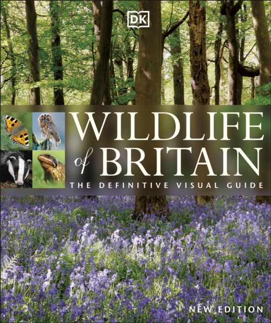 Wildlife of Britain and Ireland : Over 1,400 Species in Incredible Photographic Detail