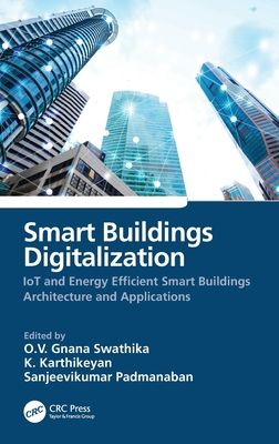 Smart Buildings Digitalization : IoT and Energy Efficient Smart Buildings Architecture and Applications