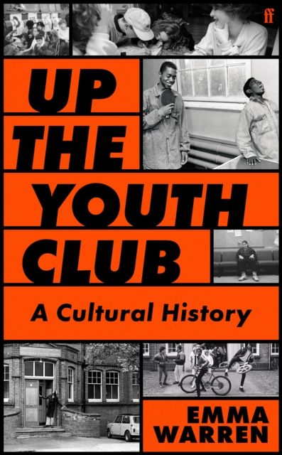 Up the Youth Club : Illuminating a Hidden History