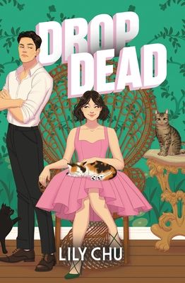 Drop Dead : An Enemies to Lovers Romcom Cosy Mystery